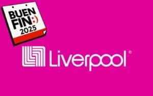 Buen Fin 2025 Liverpool