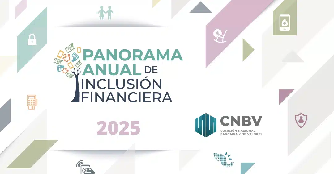 Panorama anual de inclusion financiera en mexico 2025